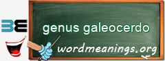 WordMeaning blackboard for genus galeocerdo